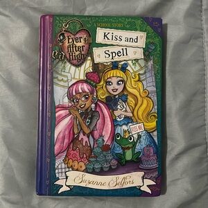 Kiss and Spell by Sugaranne Selfors